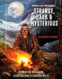 Mr Ballen Presents: Strange, Dark & Mysterious: The Graphic Stories