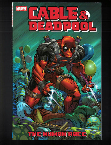 Cable & Deadpool Vol 3 "The Human Race" Marvel Comics (2005, 1st Print) NEW!