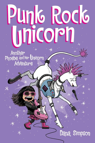Phoebe and Her Unicorn Book 17: Punk Rock Unicorn