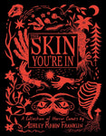 The Skin You're In: A Collection of Horror Comics