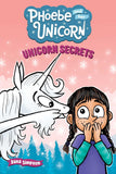 Phoebe and Her Unicorn Book 23: Unicorn Secrets