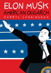 Elon Musk: American Oligarch