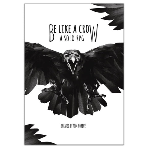 Be Like a Crow