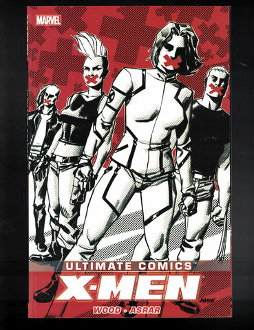 Ultimate Comics X-Men Vol 2 Marvel Comics (2013) 1st Print NEW! Brian Wood (W)