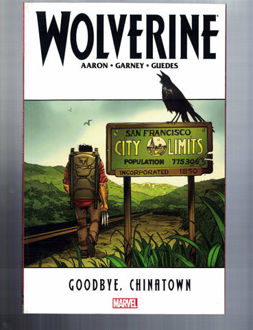 WOLVERINE GOODBYE, CHINATOWN softcover - Marvel 2012 - NEW!