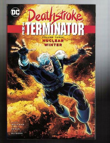 Deathstroke, The Terminator Vol. 3: Nuclear Winter Paperback – DC, 2017 - NEW!