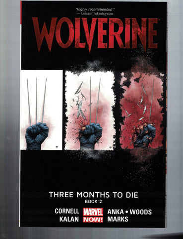 WOLVERINE VOL 2 THREE MONTHS TO DIE softcover - Marvel 2014 -  NEW!