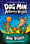 Dog Man Vol. 10: Mothering Heights