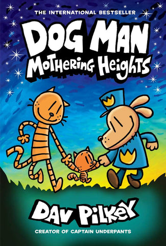 Dog Man Vol. 10: Mothering Heights