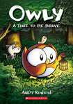 Owly Book 4: A Time To Be Brave