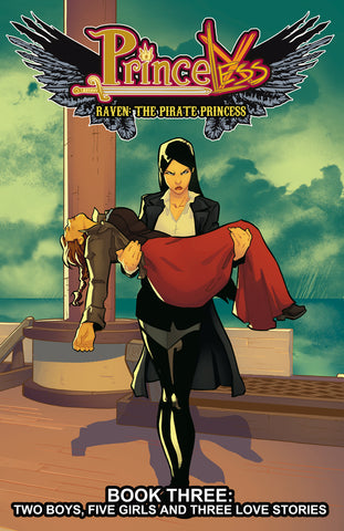 Princeless: Raven Pirate Princess Vol 03: Two Boys, Five Girls, and Three Love Stories