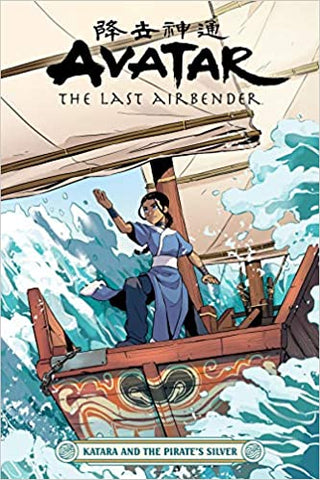 Avatar The Last Airbender: Katara and the Pirate's Silver