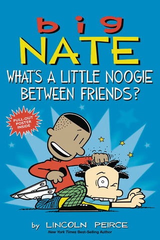 Big Nate Vol 16: What's A Little Noogie Between Friends?