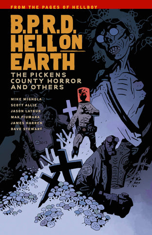 B.P.R.D. Hell on Earth Vol. 5: The Pickens County Horror & Others