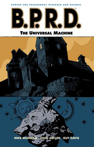 B.P.R.D.: The Universal Machine