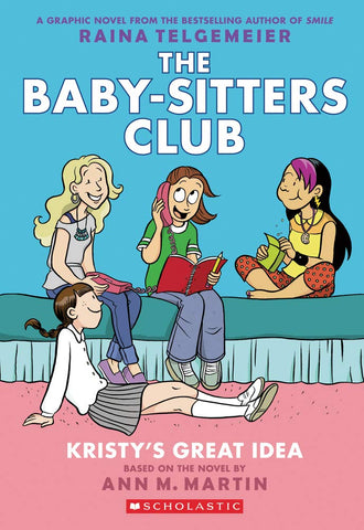 Baby-Sitters Club Vol. 1: Kristy's Great Idea