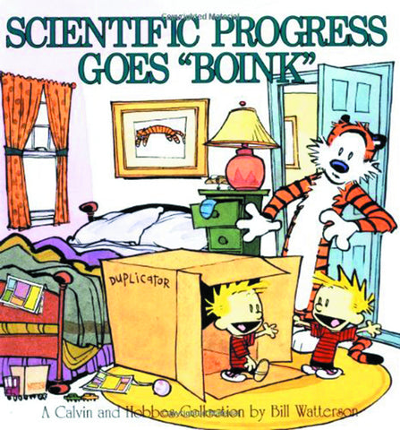 Calvin and Hobbes: Scientific Progress Goes Boink