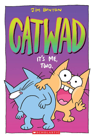 Catwad Book 2: It's Me, Two!