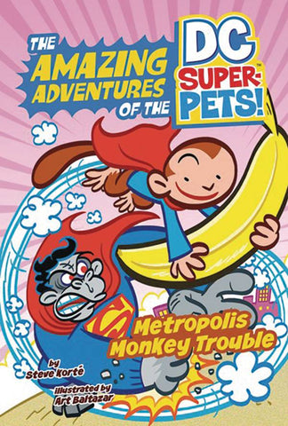 Amazing Adventures of the DC Super-Pets: Metropolis Monkey Trouble