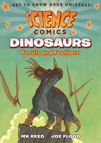 Science Comics: Dinosaurs Fossils and Feathers