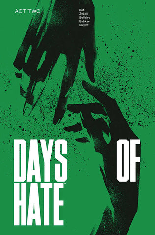 Days of Hate: Act Two