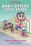 Baby-Sitters Little Sister Book 2: Karen's Roller Skates