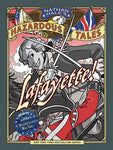 Nathan Hale's Hazardous Tales: Lafayette!
