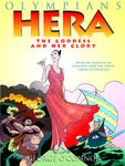 Olympians: Hera - The Goddess and Her Glory