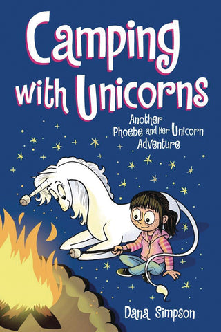Phoebe and Her Unicorn Book 11: Camping with Unicorns