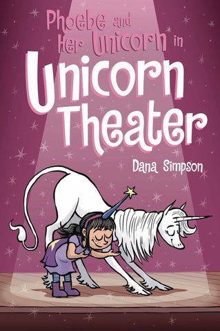 Phoebe and Her Unicorn Book 8: Unicorn Theater