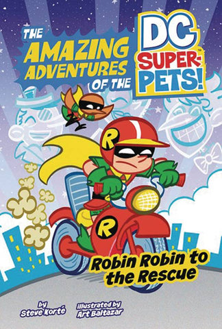 Amazing Adventures of the DC Super-Pets! Robin Robin to the Rescue
