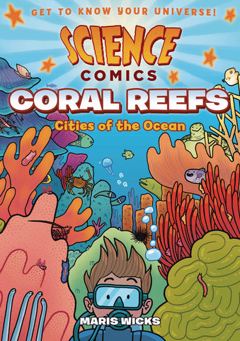 Science Comics: Coral Reefs - Cities of the Oceans