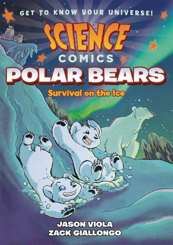 Science Comics: Polar Bears - Survival on the Ice