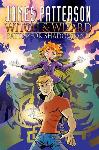 James Patterson's Witch & Wizard: The Battle for Shadowland