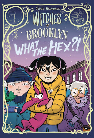 Witches of Brooklyn Vol. 2: What The Hex?